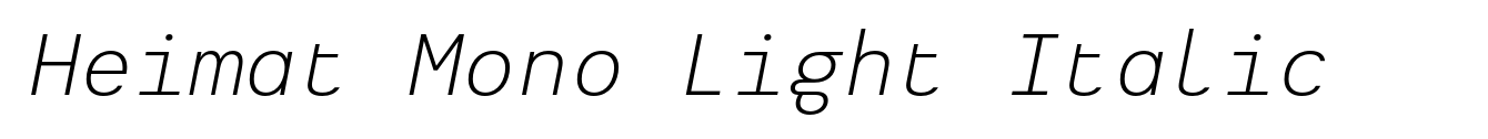 Heimat Mono Light Italic